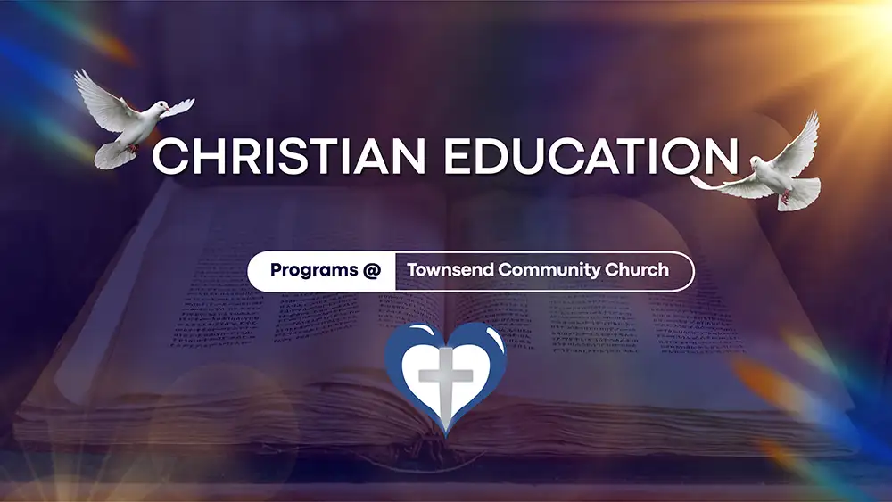 Christian Education at Townsend Community Church